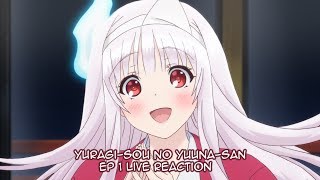 Yuragi-Sou no Yuuna-San Ep 1 Live Reaction *Read Description*