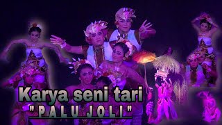 Ujian akhir seni tari “ P A L U  J O L I “ | Penonton tegang ,hampir di tabrak Joli 😱😱