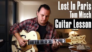 How To Play - Lost In Paris - Tom Misch - Guitar Lesson (Tutorial)