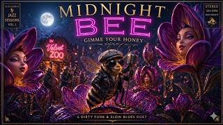 Midnight Bee (Gimme Your Honey) | Psychedelic Funk / Dark Groove (Official)