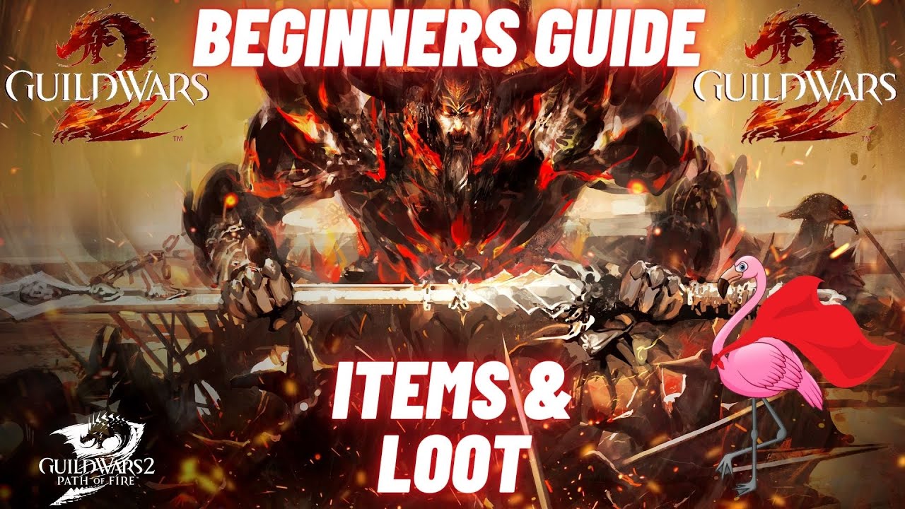 GUILD WARS 2 - Items & Loot [Beginners Guide]