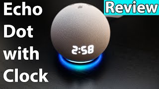 Echo Dot with Clock 4th Generation Review | Complete Review