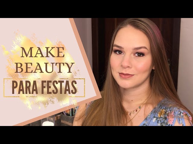 MAKE BEAUTY PARA FESTAS COM BRILHO