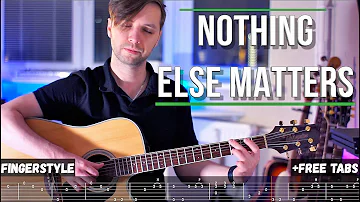 Metallica - Nothing Else Matters | Fingerstyle + Free tabs