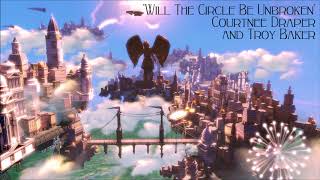 Bioshock Infinite: Will The Circle Be Unbroken - Courtnee Draper and Troy Baker