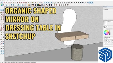 ORGANIC SHAPED MIRROR ON DRESSING TABLE IN SKETCHUP