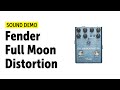 Fender - Full Moon Distortion - Sound Demo (no talking)