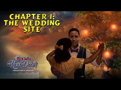 Let's Play - Cadenza 2 - The Kiss of Death - Chapter 1 - The Wedding Site