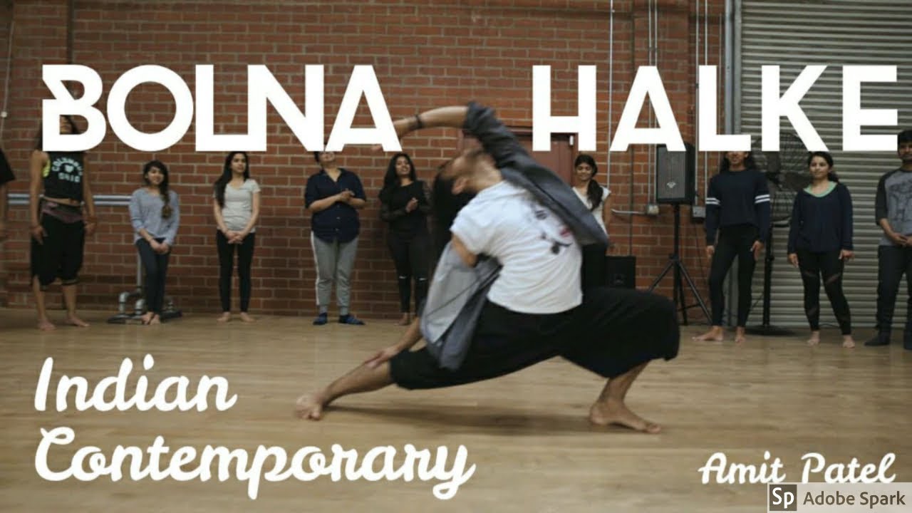 Bolna Halke  Indian Contemporary  Choreographed by Amit Patel