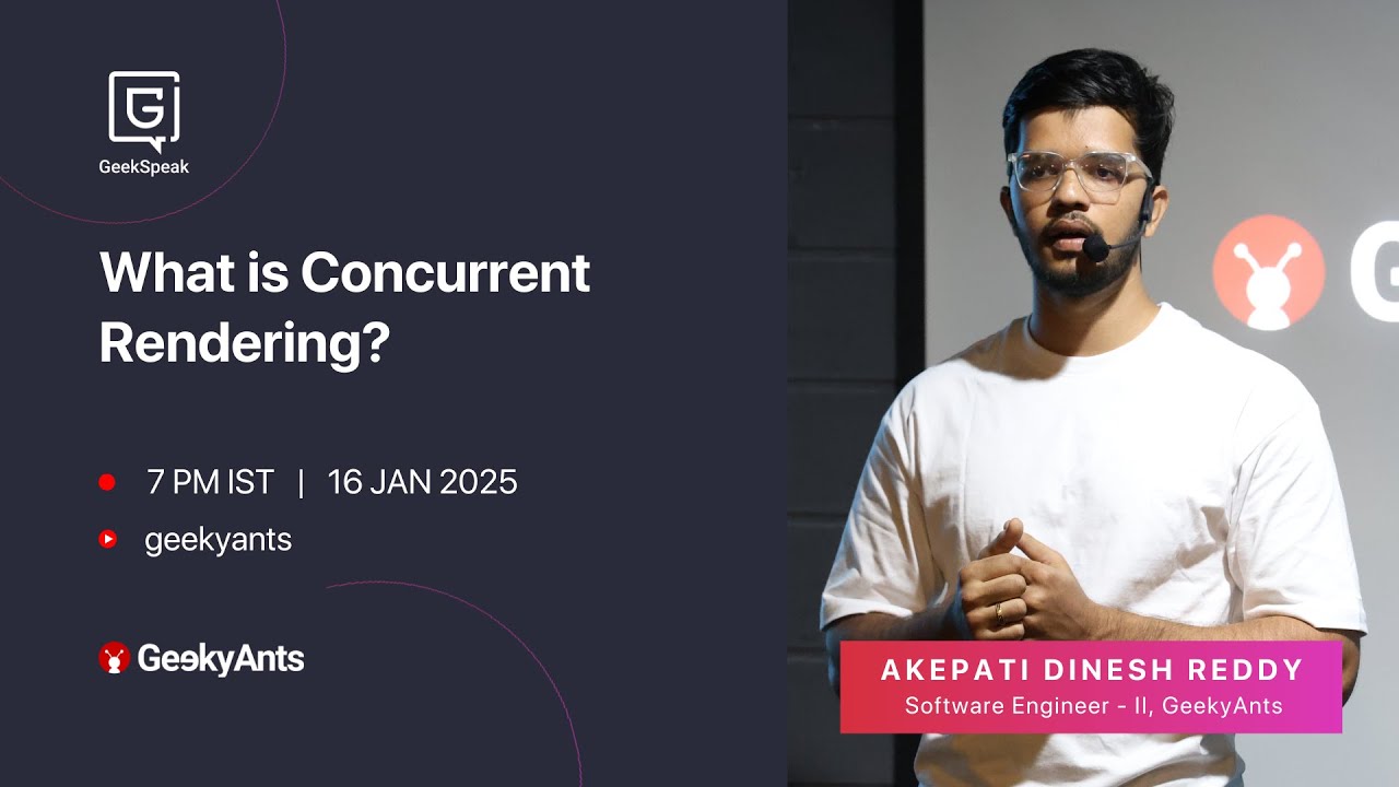 Mastering Concurrent Rendering in React 19 | Dinesh Reddy | GeekSpeak ...