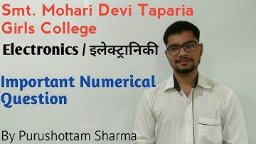 Important Numerical Question 1 - Electronics | B.Sc Second Year By Purushottam Sharma  #SMDTKM