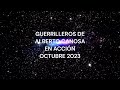 GUERRILLEROS DE ALBERTO CANOSA EN ACCIÓN | OCTUBRE 2023