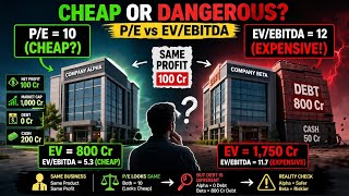 Why “Cheap” Stocks Can Be Dangerous | EV/EBITDA vs P/E Explained Simply