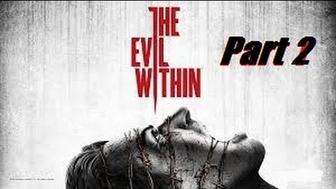The Evil Within Part 2 LOSING MY MIND