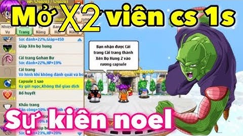 Ngọc Rồng Online - Mở 2 Viên Capsule 1SAO... Sự Kiện NOEL Gọi Rồng Nhận Cải Trang Miễn Phí