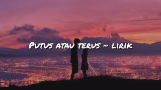 Putus Atau Terus Cover by Andmesh ft Mahalini