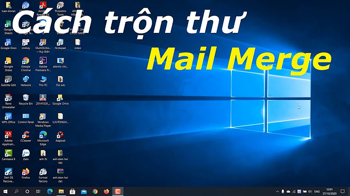 Cach lưu văn bản mail merge để xem lại năm 2024