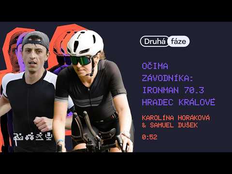 52# Očima závodníka: Ironman 70.3 Hradec Králové 2026