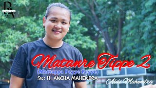 Lagu Bugis// MATANRE TIPPE 2 //Cipt. H. Ancha Mahendra~Cover. Aldi Mahendra