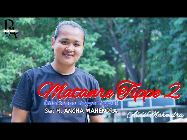 Lagu Bugis// MATANRE TIPPE 2 //Cipt. H. Ancha Mahendra~Cover. Aldi Mahendra class=