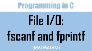 File Input/ Output functions in C: Part-3| fprintf and fscanf functions | malayalam tutorial