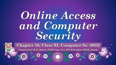 Online Access and Computer Security | Chapter 16 | Unit 03 | Class XI | Computer Sc. | 083 | English