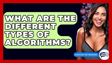 What Are The Different Types Of Algorithms? - Everyday-Networking