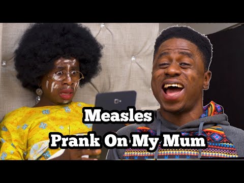 Measles Prank On My African Mum | Mc Shem Comedian