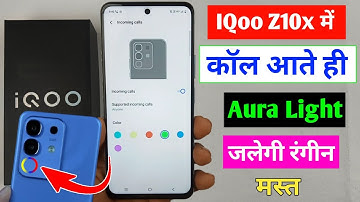 Iqoo z10x 5g ring light setting /iqoo z10x dynamic light setting /iqoo z10x aura light kaise jalaye
