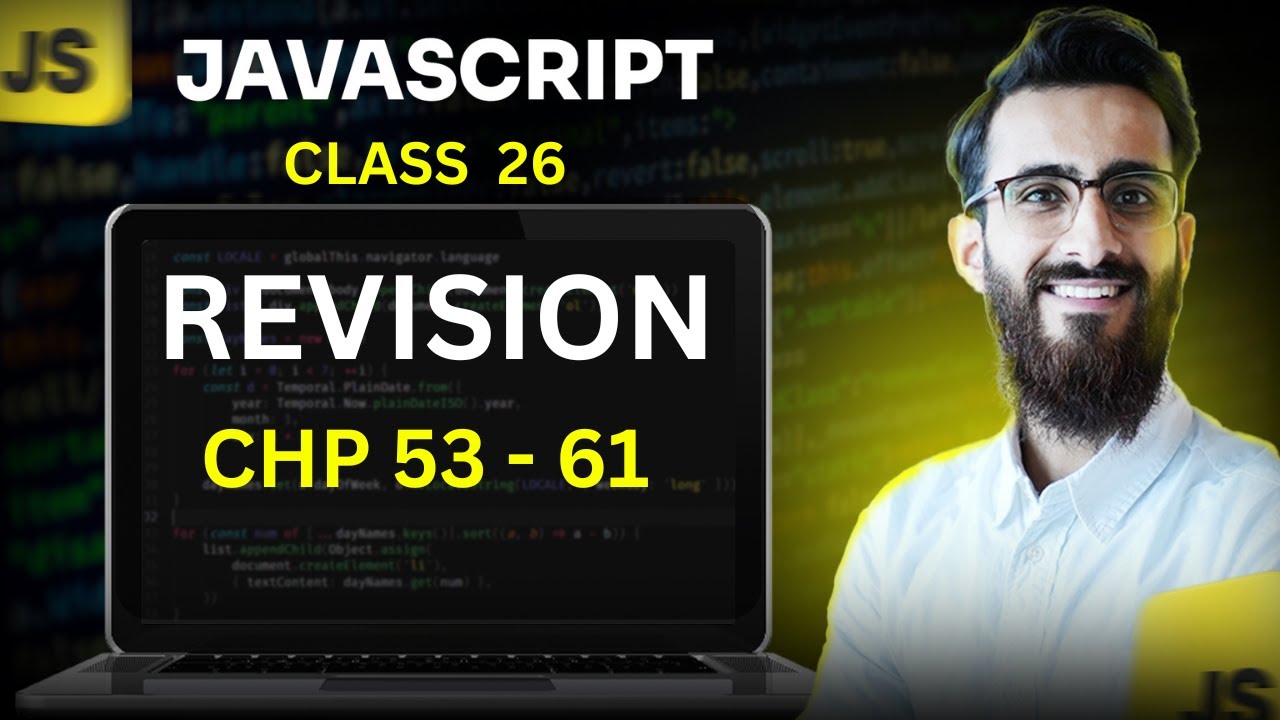 JavaScript | Class 26 | Revision chp 53 - 61 | ES6 | SMIT Modern Web ...