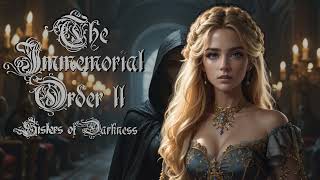 The Immemorial Order II Sisters of Darkness Theme Song (Slow Remix)