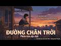Đường Chân Trời (Còn Nợ Em Muôn Ngàn Lời Hứa...) x Nguyễn Hồng Thuận | Phiên bản đặc biệt 2026