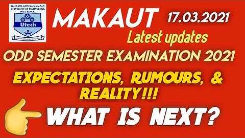 MAKAUT ODD SEM EXAM, WHAT IS NEXT?