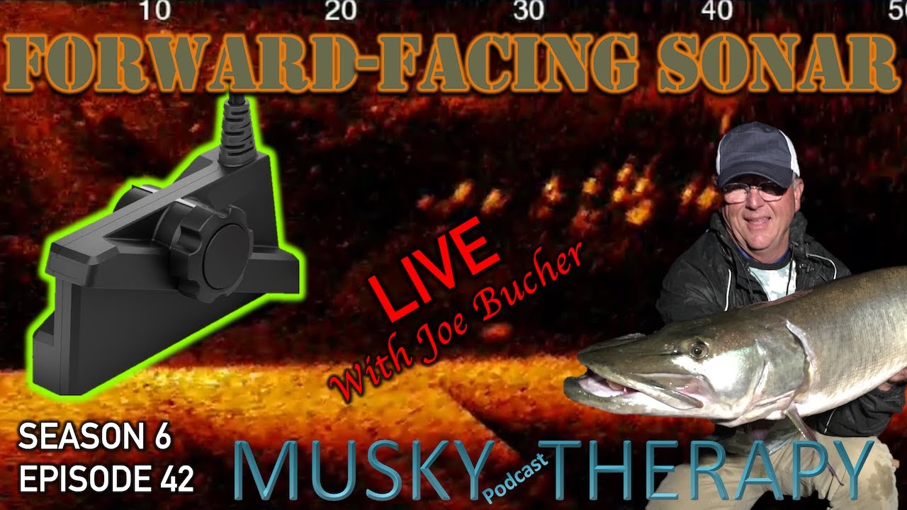 Joe Bucher’s Take on Forward-Facing Sonar (FFS) | The Musky Therapy Podcast! S2E03