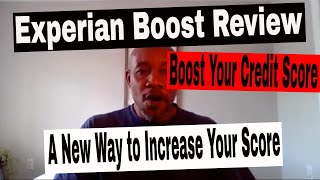 Experian Boost Review! A New Way To Boost Your Credit Score Fast