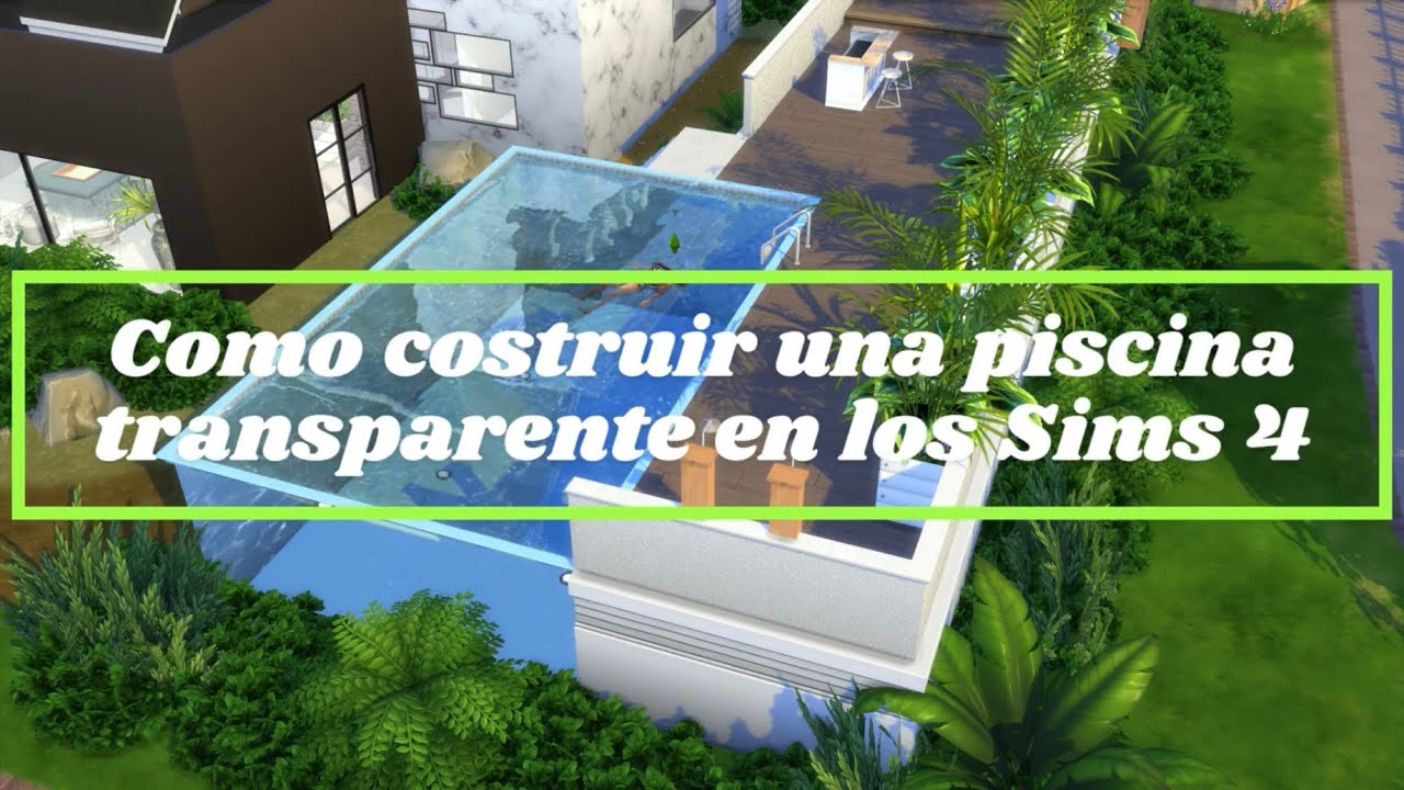 Sims 4 Como hacer una piscina de cristal o infinita/ Bonus Trucos - YouTube