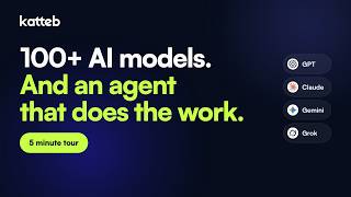 Katteb: 100+ AI Models in One Chat, and Agents That Do the Work