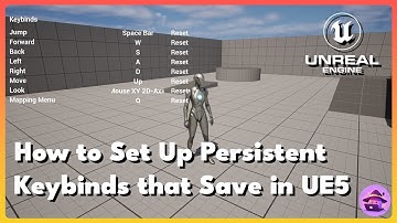 How to Set Up Persistent Keybinds that Save in Unreal Engine 5