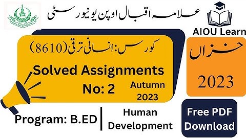 AIOU Code 8610 Solved Assignments No. 2 Autumn 2023 | Human Development | B.ED