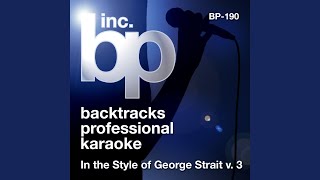 Someone Had To Teach You (Karaoke With Background Vocals) (In the Style of George Strait)