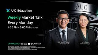 IUX Education Webinar : Weekly Market Talk - 17 August 2026