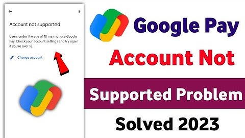 Google Pay Account Not Supported | Google Pay Account Suspended | Google Pay