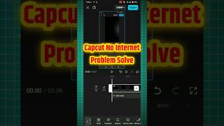 cap cut no internet connection problem solution #shorts​#capcut​