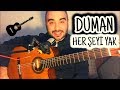 Duman - Her Şeyi Yak (Gitar Dersi) Ayrıntılı İnceleme