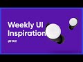 Weekly uiux inspiration 2020  uiux design inspiration  week 2   proapp learn design