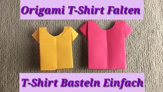 Origami T-Shirt Falten - T-Shirt Basteln Einfach, Einfache Möglichkeit, Origami T-Shirt zu machen