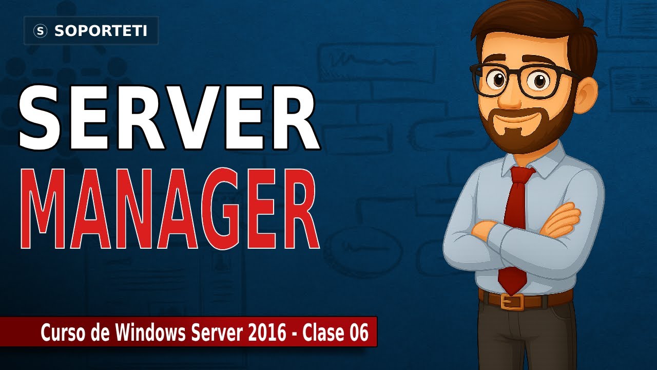 Windows Server 2016 desde cero – Clase 06: Server Manager a fondo ...