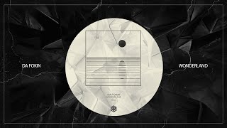 Da Fokin - Wonderland Original Mix