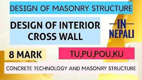 Design of masonry wall (interior cross wall numerical) ||Concrete Technology and Masonry Structure||