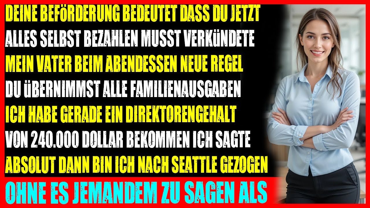 Vater sagte nach meiner Beförderung Jetzt zahlst du alles  beim Abendessen bloßgestellt